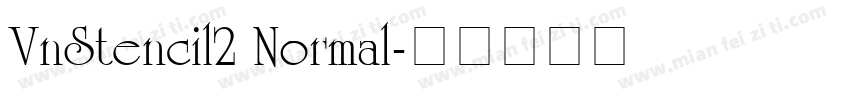 VnStencil2 Normal字体转换